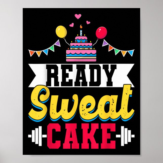 Poster Ready Sweat Cake Womens Gym Fitness Workout Birthd (Frente)
