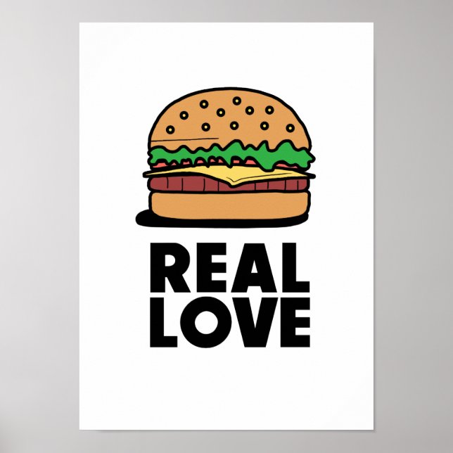 Poster "REAL AMOR" Engraçado Burger Fast Comida (Frente)