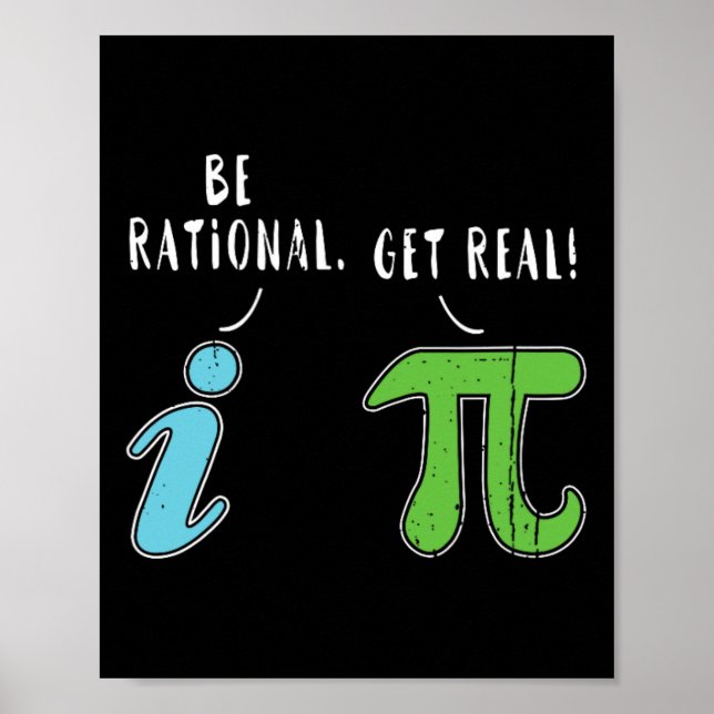 Poster Real Be Rational Engraçado Math Memth Nerd Pi Day (Frente)