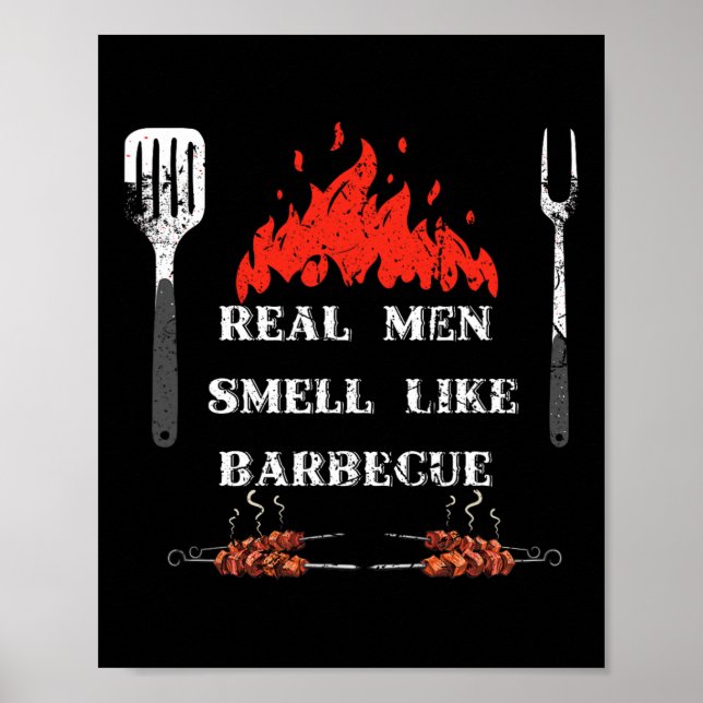 Poster Real Men Smell Like Byrbecue - Bbq Smoker Byrbecue (Frente)