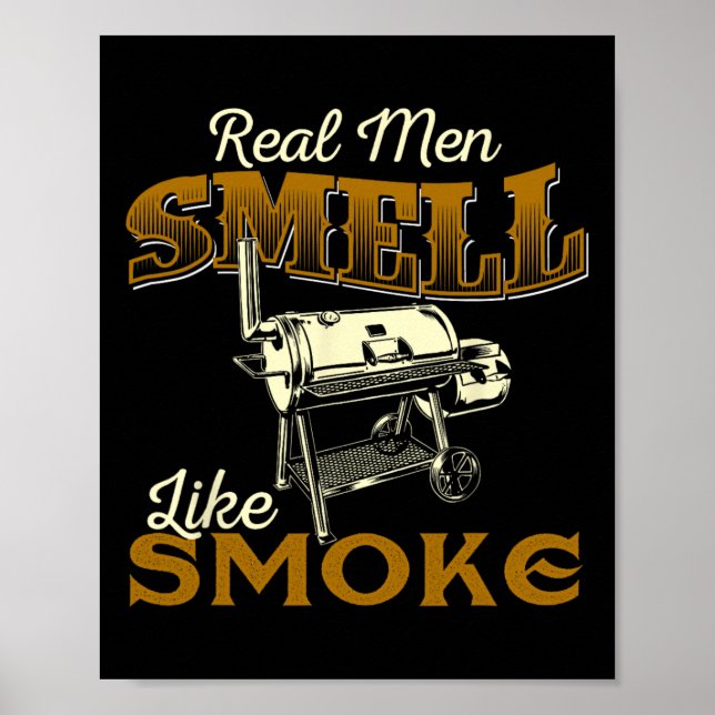 Poster Real Men Smell Like Smoke - Pitmaster Bbq Smoker G (Frente)