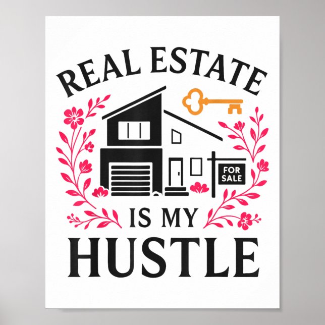 Poster Realtor Real Estate Is My Hustle  (Frente)