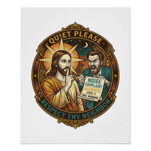 Póster Reclamação de Ruído de Vizinho Bravo Jesus Festa B