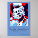 Poster Red Blue Pop Art JFK John F. Kennedy Quote Achieve<br><div class="desc">Red,  Blue & White - A citação motivacional do ex-presidente americano John F. Kennedy: A vitória tem mil pais,  mas a derrota é um órfão.</div>