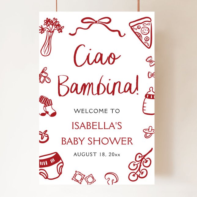 Poster Red Italiana Pizza Ciao Bambina Chá de fraldas Bem (Hand Drawn Red Italian Pizza Ciao Bambina Baby Shower Welcome Sign)