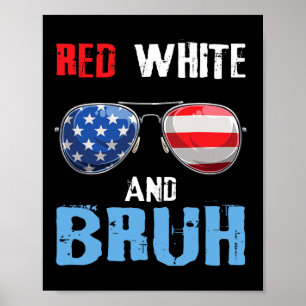 Poster Red White E Bruh 4 De Julho Meninos Patrióticos