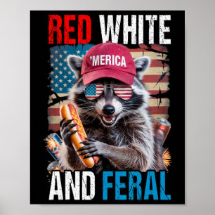 Poster Red White E Feral Funny Raccoon Patriótico 4º