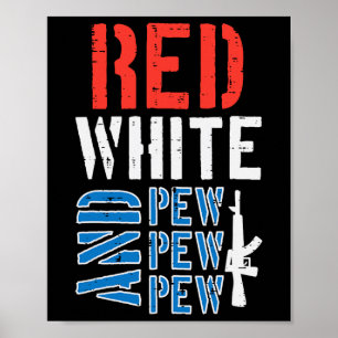 Poster Red White E Pewpew Gun Funny 4 De Julho Patr