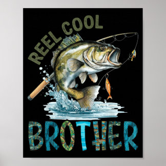 Poster Reel Cool Brother Mothers Day Fishing Lovers