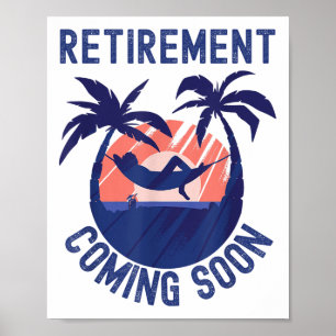 Poster Reforma Quase Aposentada Em Breve Engraçado Retiri