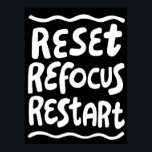 Poster REINICIAR REFOCUS REINICIAR Bold Divertimento Cart<br><div class="desc">Mão fez arte para você! Adicione seu próprio texto, altere a cor de fundo também. Selecione o tamanho do impressão usando o menu suspenso acima e você pode clicar no botão "editar design" para personalizar o trabalho de arte para ajustado de qualquer tamanho de papel. Adquira um poster simples ou...</div>