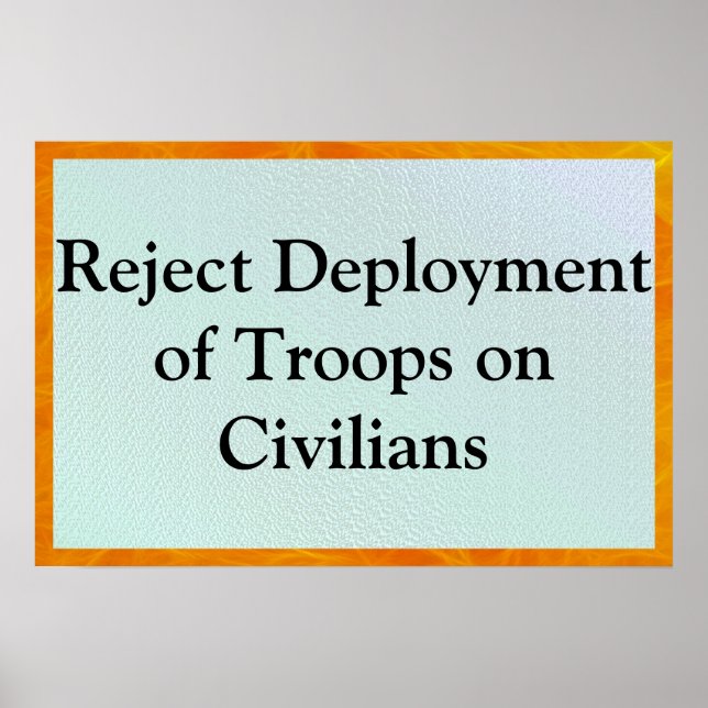 Poster Reject Deployment of Troops on Civilians (Frente)