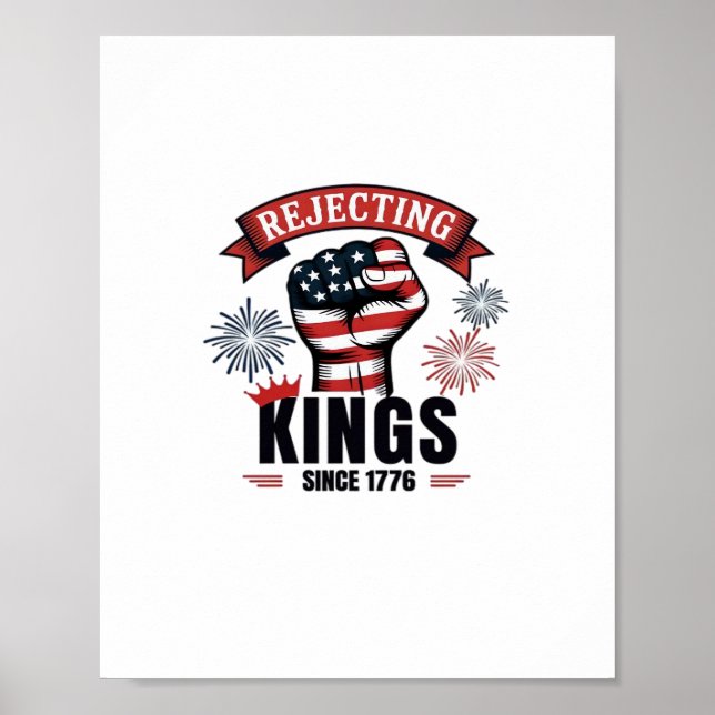 Poster Rejecting Kings Since 1776 Patriotic Aesthetic (Frente)