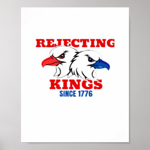 Poster Rejeitando Reis Desde 1776 Design Clássico Criativ