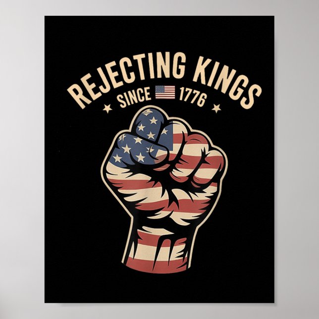 Poster Rejeitando Reis desde 1776 Protesto (Frente)