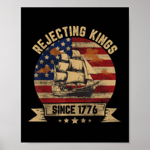 Poster Rejeitando Reis Desde 1776 Vintage Patriotic Usa