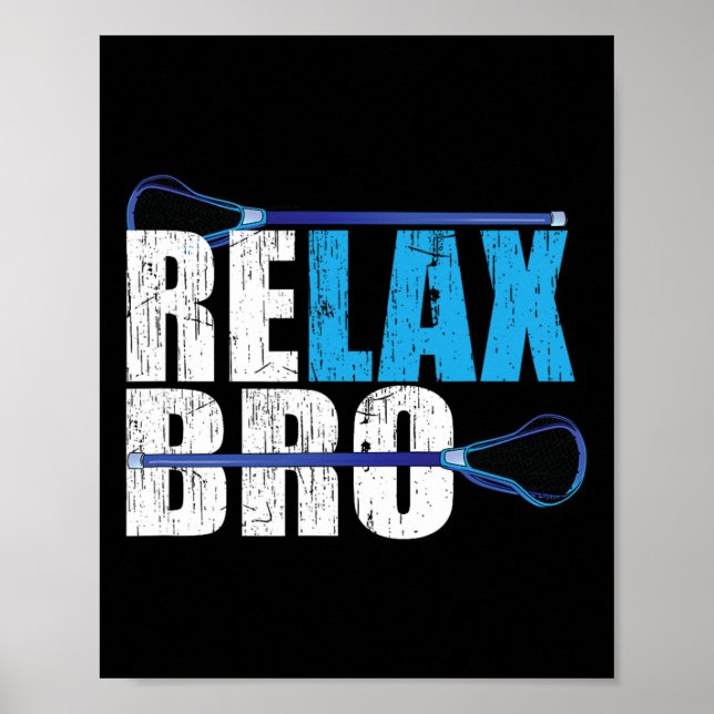 Poster Relax Bro Lacrosse Player Design (Frente)