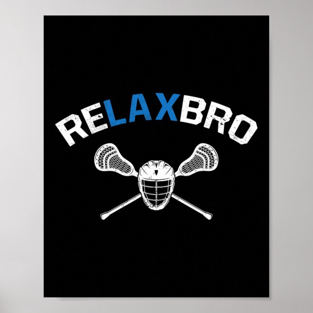 Poster Relaxe Bro Funny Lacrosse Player Piadas Lacrosse B (Frente)