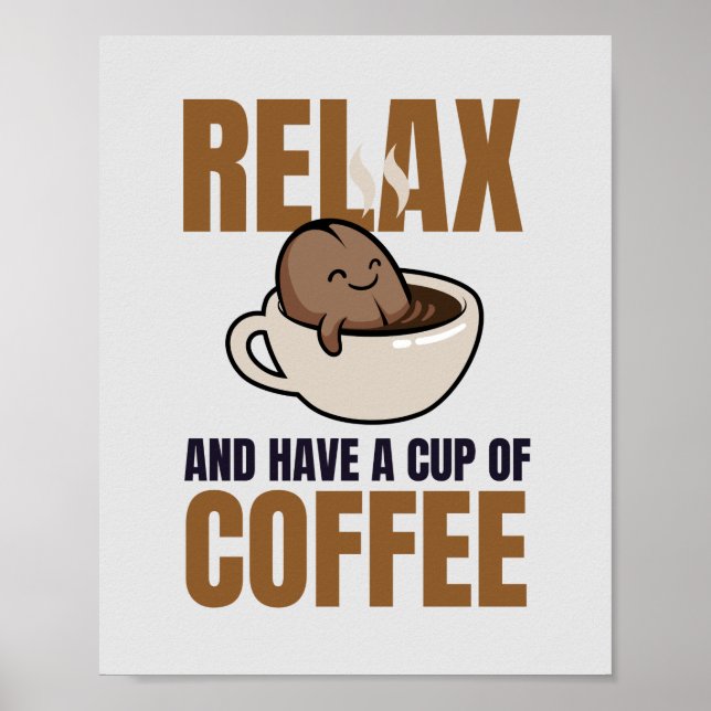 Poster Relaxe e tenha uma taça de café engraçada (Frente)