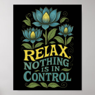 Poster Relaxe Nada Está No Controle Lotus Flor Yoga _2