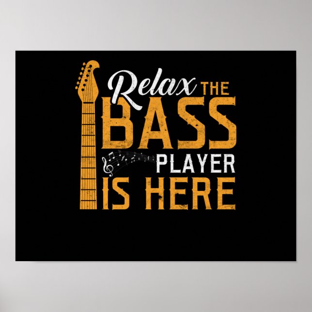 Poster Relaxe O Jogador De Bass Está Aqui (Frente)