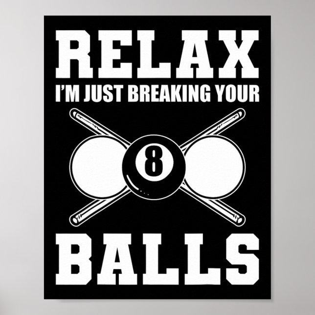 Poster Relaxe, Só Estou Quebrando Seu Treinador Billiard (Frente)