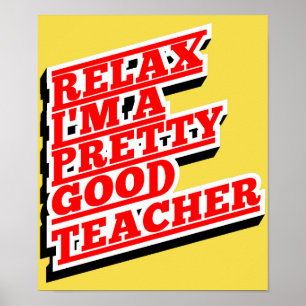 Póster Relaxe, sou um bom professor bonito