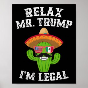 Poster Relaxe Sr. Trump Eu Sou Legal - Divertido Cinco De