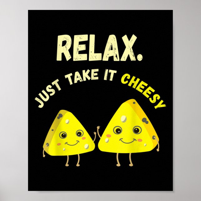 Poster Relaxe Tome-O Queijo Engraçado Comida Pun Lover (Frente)