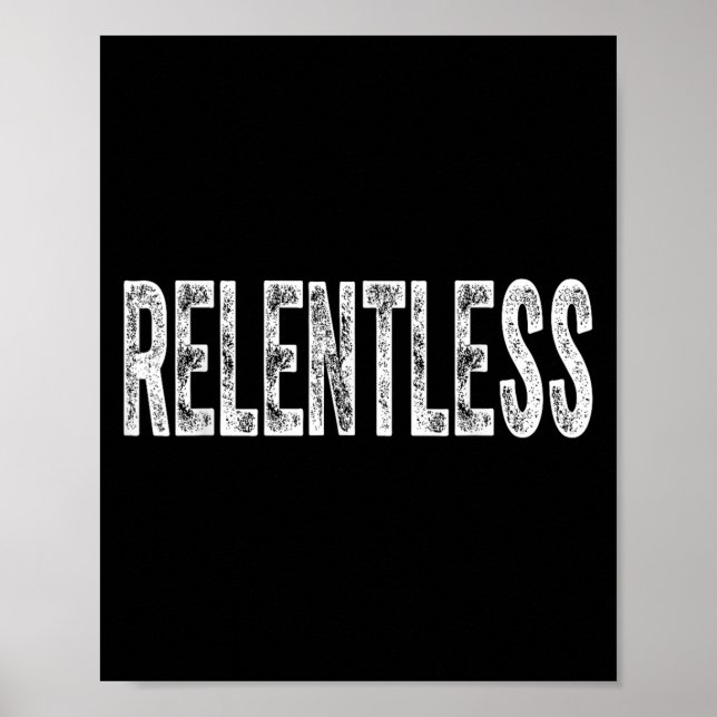 Poster Relentless Workout Motivation Shirt  (Frente)