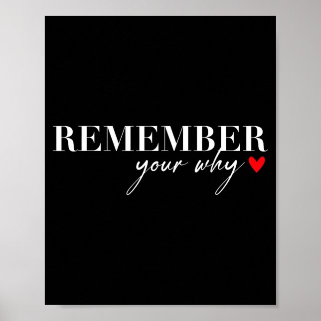 Poster Remember Your Why Funny Sarcastic Insrational Quot (Frente)