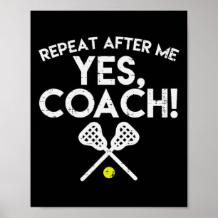 Poster Repita Depois De Mim Sim Treinador Lacrosse Engraç