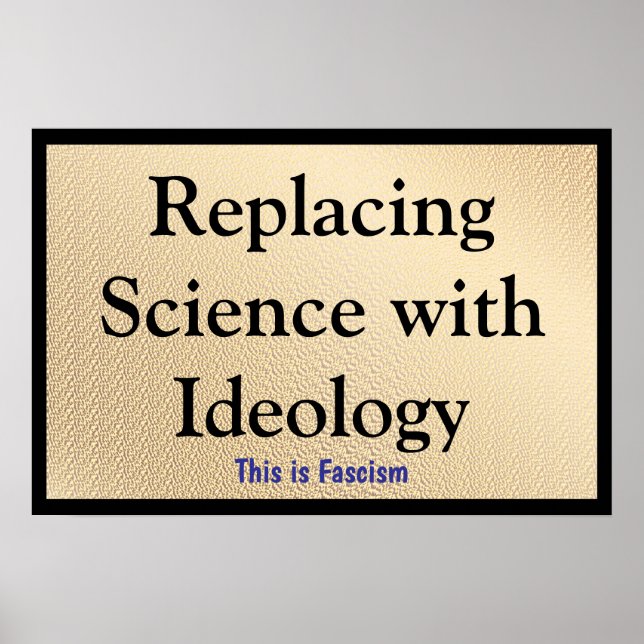 Poster Replacing Science with Ideology (Frente)