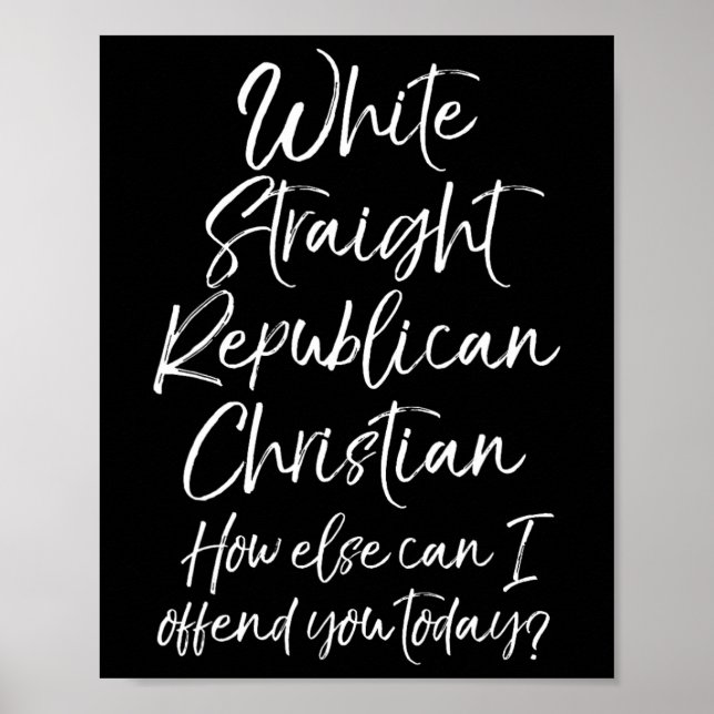 Poster Republicano Cristão Branco e Hetero Como Mais Poss (Frente)