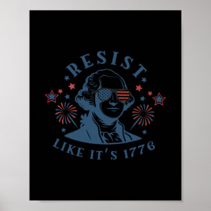 Poster Resista Como Se Fosse 1776 Rejeitando Reis 4 De Ju