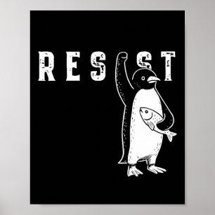 Poster Resiste A Camisa De Pinguim Resiste O Ativismo Pin