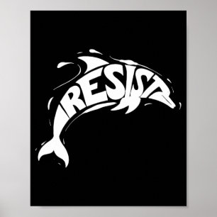 Poster Resistência a Trump Golfinho Protesto Anti-Trump P