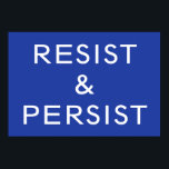 Poster Resistência e persistência do azul<br><div class="desc">Mostre o seu compromisso com a luta contra o racismo, o sexismo, a homofobia e a intolerância; e inspire os outros a fazerem o mesmo com um poster resistente e persistente com texto branco ousado em um fundo azul. Para uma cor de fundo diferente, clique em "Editar este design" e...</div>