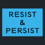 Poster Resistência e persistência do azul brilhante<br><div class="desc">Mostre o seu compromisso com a luta contra o racismo, o sexismo, a homofobia e a intolerância; e inspire os outros a fazerem o mesmo com um poster resistente e persistente com texto negro ousado num fundo azul brilhante. Para uma cor de fundo diferente, clique em "Editar este design" e...</div>