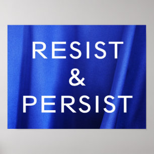 Poster Resistir & Persistir em Foto de Seda Azul Fluindo