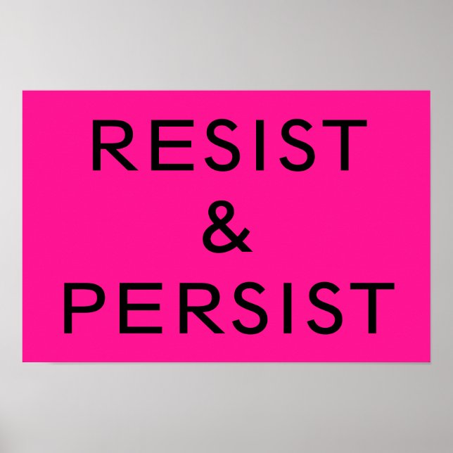Poster Resistir & Persistir rosa quente (Frente)