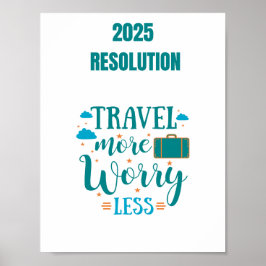 Poster Resolução 2025 Viagem mais preocupação menos