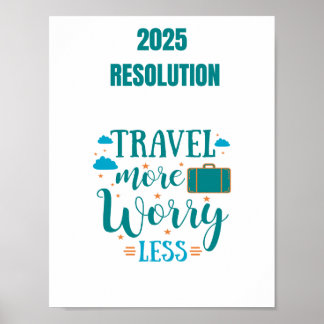 Poster Resolução 2025 Viagem mais preocupação menos
