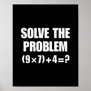 Poster Resolva O Problema 67 Meme Seis Sete Mat Elementar