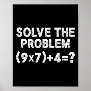 Poster Resolva O Problema 67 Seis Sete Professor De Matem