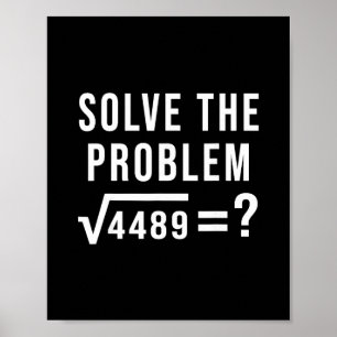 Poster Resolva O Problema 67 Seis Sete Raiz Quadrada 4489