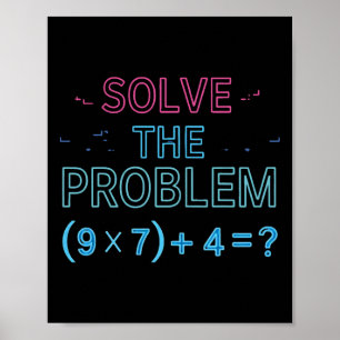 Poster Resolva O Problema Faça A Matemática 67 Meme Engra