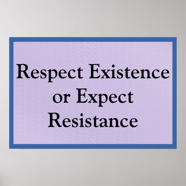 Poster Respect Existence (Frente)