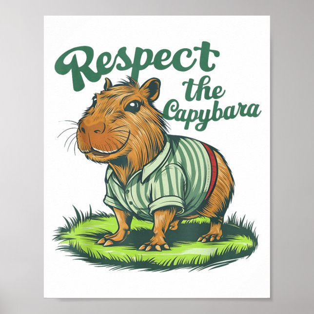 Poster Respect The Capybara - Funny Photo Rodent Capibara (Frente)