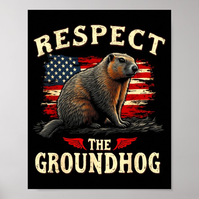 Poster Respect The Groundhog Happy Ground-hog Day _1  (Frente)
